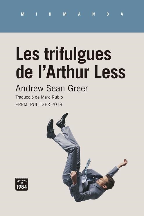 TRIFULGUES DE L'ARTHUR LESS, LES | 9788416987467 | GREER, ANDREW SEAN | Llibreria Aqualata | Comprar llibres en català i castellà online | Comprar llibres Igualada