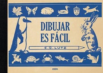 DIBUJAR ES FÁCIL | 9788417165314 | LUTZ, EDWIN GEORGE | Llibreria Aqualata | Comprar llibres en català i castellà online | Comprar llibres Igualada