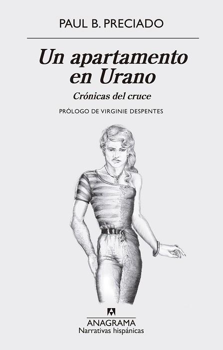 UN APARTAMENTO EN URANO. CRÓNICAS DEL CRUCE | 9788433998767 | PRECIADO, PAUL B. | Llibreria Aqualata | Comprar llibres en català i castellà online | Comprar llibres Igualada