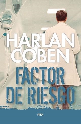 FACTOR DE RIESGO | 9788490066287 | COBEN, HARLAN | Llibreria Aqualata | Comprar libros en catalán y castellano online | Comprar libros Igualada