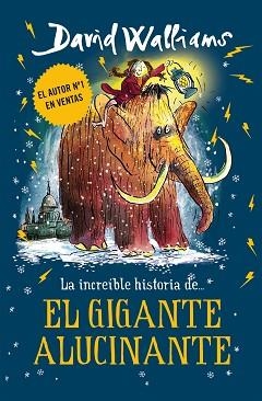 INCREÍBLE HISTORIA DEL GIGANTE ALUCINANTE, LA | 9788417671426 | WALLIAMS, DAVID | Llibreria Aqualata | Comprar llibres en català i castellà online | Comprar llibres Igualada