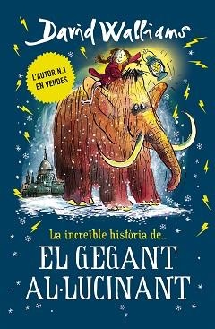 INCREÏBLE HISTÒRIA DEL GEGANT AL·LUCINANT, LA | 9788417671433 | WALLIAMS, DAVID | Llibreria Aqualata | Comprar llibres en català i castellà online | Comprar llibres Igualada