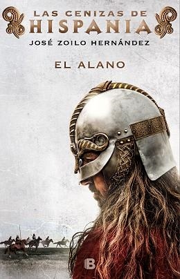 ALANO, EL (LAS CENIZAS DE HISPANIA 1) | 9788466665698 | ZOILO HERNÁNDEZ, JOSÉ | Llibreria Aqualata | Comprar llibres en català i castellà online | Comprar llibres Igualada