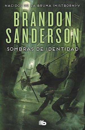 SOMBRAS DE IDENTIDAD (NACIDOS DE LA BRUMA 5) | 9788490708293 | SANDERSON, BRANDON | Llibreria Aqualata | Comprar llibres en català i castellà online | Comprar llibres Igualada