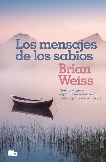 MENSAJES DE LOS SABIOS, LOS | 9788490708323 | WEISS, BRIAN | Llibreria Aqualata | Comprar llibres en català i castellà online | Comprar llibres Igualada