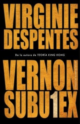 VERNON SUBUTEX 1 | 9788439736165 | DESPENTES, VIRGINIE | Llibreria Aqualata | Comprar llibres en català i castellà online | Comprar llibres Igualada