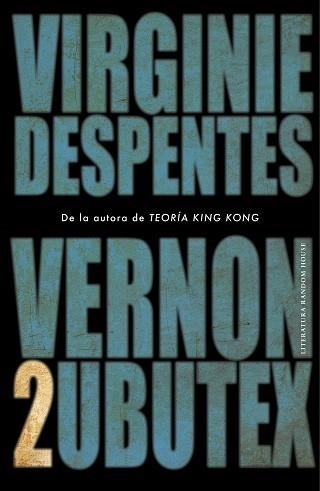 VERNON SUBUTEX 2 | 9788439736172 | DESPENTES, VIRGINIE | Llibreria Aqualata | Comprar llibres en català i castellà online | Comprar llibres Igualada