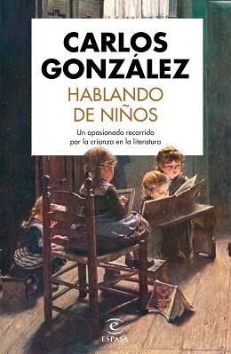 HABLANDO DE NIÑOS | 9788467055115 | GONZÁLEZ, CARLOS | Llibreria Aqualata | Comprar llibres en català i castellà online | Comprar llibres Igualada