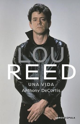 LOU REED | 9788448025441 | DECURTIS, ANTHONY | Llibreria Aqualata | Comprar llibres en català i castellà online | Comprar llibres Igualada