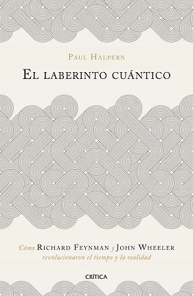 LABERINTO CUÁNTICO, EL | 9788491990918 | HALPERN, PAUL | Llibreria Aqualata | Comprar llibres en català i castellà online | Comprar llibres Igualada