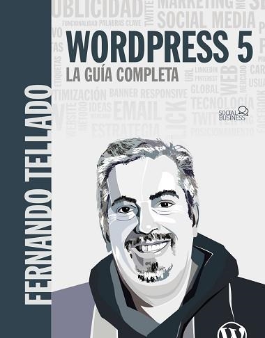 WORDPRESS 5. LA GUÍA COMPLETA | 9788441540606 | TELLADO GARCÍA, FERNANDO | Llibreria Aqualata | Comprar llibres en català i castellà online | Comprar llibres Igualada