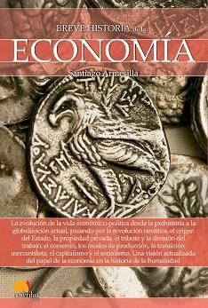 BREVE HISTORIA DE LA ECONOMÍA | 9788413050263 | ARMESILLA CONDE, SANTIAGO JAVIER | Llibreria Aqualata | Comprar llibres en català i castellà online | Comprar llibres Igualada