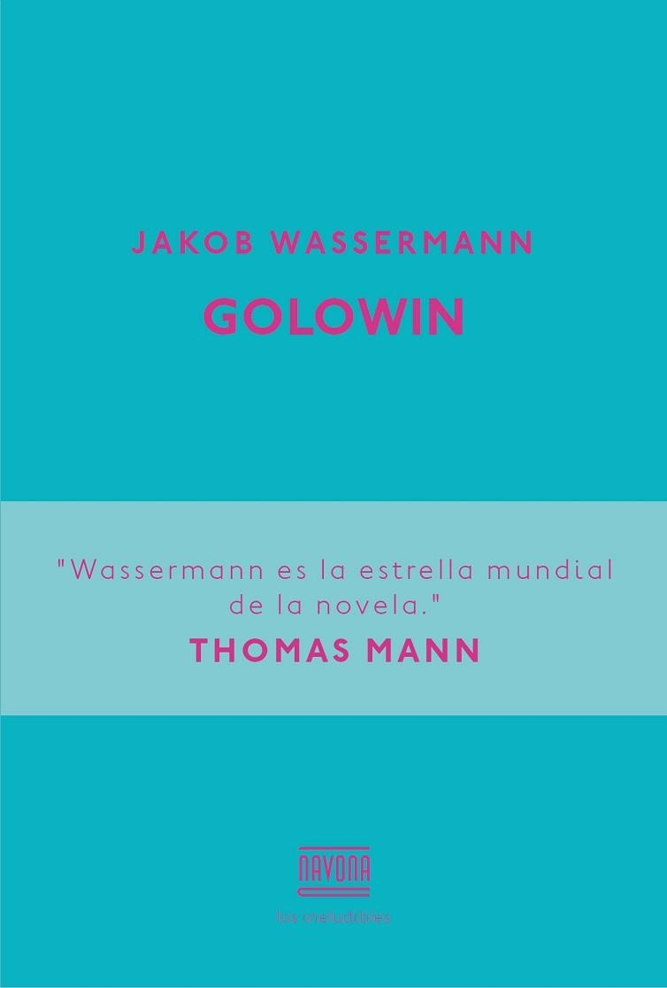 GOLOWIN | 9788416259038 | WASSERMANN, JAKOB | Llibreria Aqualata | Comprar llibres en català i castellà online | Comprar llibres Igualada