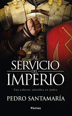 AL SERVICIO DEL IMPERIO | 9788416970773 | SANTAMARÍA FERNÁNDEZ, PEDRO | Llibreria Aqualata | Comprar llibres en català i castellà online | Comprar llibres Igualada