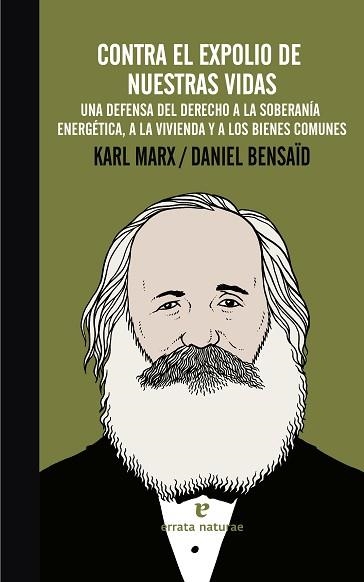 CONTRA EL EXPOLIO DE NUESTRAS VIDAS | 9788415217992 | MARX, KARL / BENSAÏD, DANIEL | Llibreria Aqualata | Comprar llibres en català i castellà online | Comprar llibres Igualada