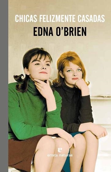 CHICAS FELIZMENTE CASADAS | 9788415217855 | O'BRIEN, EDNA | Llibreria Aqualata | Comprar llibres en català i castellà online | Comprar llibres Igualada