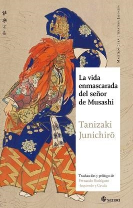 VIDA ENMASCARADA DEL SEÑOR DE MUSASHI, LA | 9788494468551 | TANIZAKI, JUNICHIRÔ | Llibreria Aqualata | Comprar libros en catalán y castellano online | Comprar libros Igualada