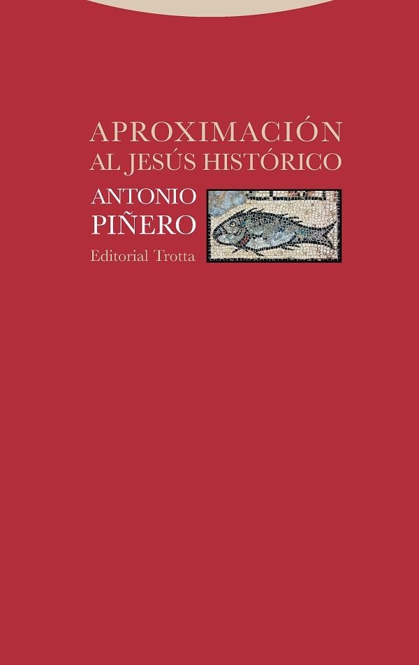 APROXIMACIÓN AL JESÚS HISTÓRICO | 9788498797619 | PIÑERO, ANTONIO | Llibreria Aqualata | Comprar llibres en català i castellà online | Comprar llibres Igualada