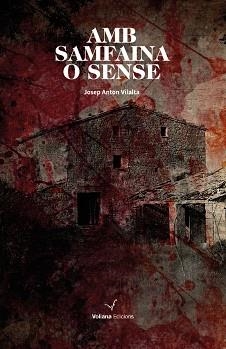 AMB SAMFAINA O SENSE | 9788494823879 | VILALTA, JOSEP ANTON | Llibreria Aqualata | Comprar llibres en català i castellà online | Comprar llibres Igualada