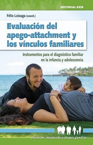 EVALUACIÓN DEL APEGO-ATTACHMENT Y LOS VÍNCULOS FAMILIARES | 9788490233917 | VARIOS AUTORES | Llibreria Aqualata | Comprar llibres en català i castellà online | Comprar llibres Igualada