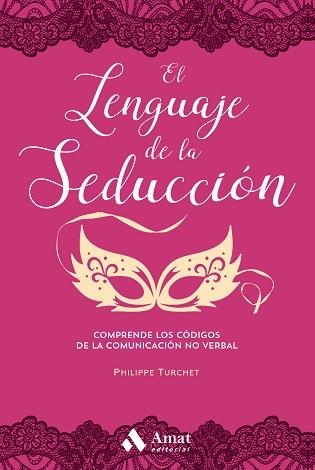 LENGUAJE DE LA SEDUCCIÓN, EL | 9788417208165 | TURCHET, PHILIPPE | Llibreria Aqualata | Comprar llibres en català i castellà online | Comprar llibres Igualada