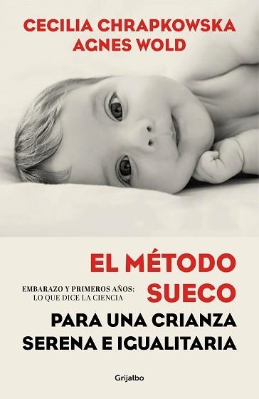 MÉTODO SUECO PARA UNA CRIANZA SERENA E IGUALITARIA, EL | 9788417338336 | CHRAPKOWSKA, CECILIA / WOLD, AGNES | Llibreria Aqualata | Comprar llibres en català i castellà online | Comprar llibres Igualada