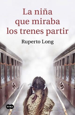 NIÑA QUE MIRABA LOS TRENES PARTIR, LA | 9788491293569 | LONG, RUPERTO | Llibreria Aqualata | Comprar llibres en català i castellà online | Comprar llibres Igualada