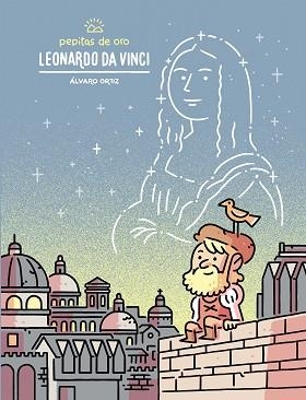 PEPITAS DE ORO. LEONARDO DA VINCI | 9788448852474 | ORTIZ, ÁLVARO | Llibreria Aqualata | Comprar llibres en català i castellà online | Comprar llibres Igualada