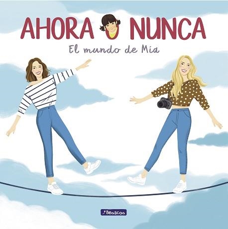 AHORA O NUNCA. EL MUNDO DE MÍA | 9788448852566 | PONCE, DANIELA / PONCE, MARIBE | Llibreria Aqualata | Comprar llibres en català i castellà online | Comprar llibres Igualada