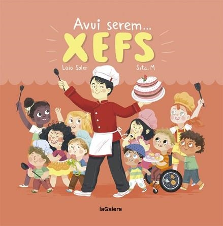 AVUI SEREM XEFS | 9788424664350 | SOLER, LAIA | Llibreria Aqualata | Comprar llibres en català i castellà online | Comprar llibres Igualada