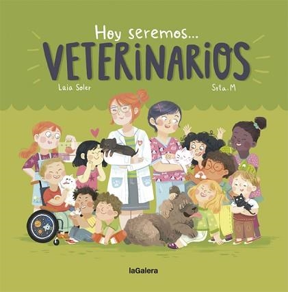 HOY SEREMOS VETERINARIOS | 9788424663827 | SOLER, LAIA | Llibreria Aqualata | Comprar llibres en català i castellà online | Comprar llibres Igualada