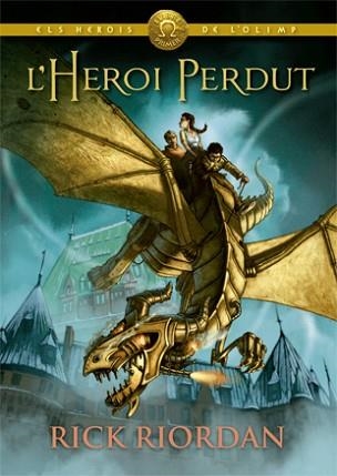 HEROI PERDUT, L' (ELS HEROIS DE L'OLIMP 1) | 9788424664541 | RIORDAN, RICK | Llibreria Aqualata | Comprar llibres en català i castellà online | Comprar llibres Igualada