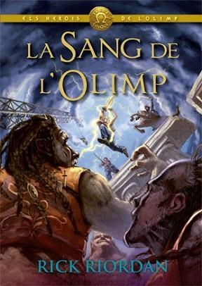 SANG DE L'OLIMP, LA (ELS HEROIS DE L'OLIMP 5) | 9788424664589 | RIORDAN, RICK | Llibreria Aqualata | Comprar libros en catalán y castellano online | Comprar libros Igualada