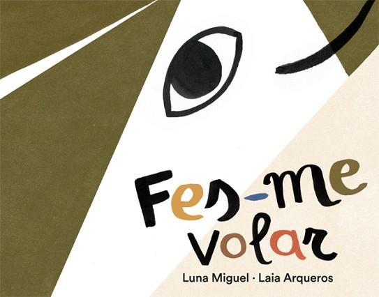 FES-ME VOLAR | 9788424664596 | MIGUEL, LUNA | Llibreria Aqualata | Comprar llibres en català i castellà online | Comprar llibres Igualada