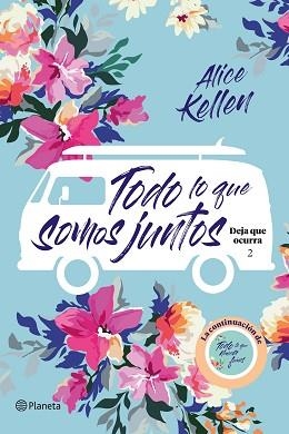 TODO LO QUE SOMOS JUNTOS | 9788408205388 | KELLEN, ALICE | Llibreria Aqualata | Comprar llibres en català i castellà online | Comprar llibres Igualada