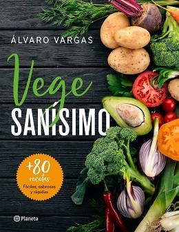 VEGESANÍSIMO | 9788408209263 | VARGAS, ÁLVARO | Llibreria Aqualata | Comprar llibres en català i castellà online | Comprar llibres Igualada