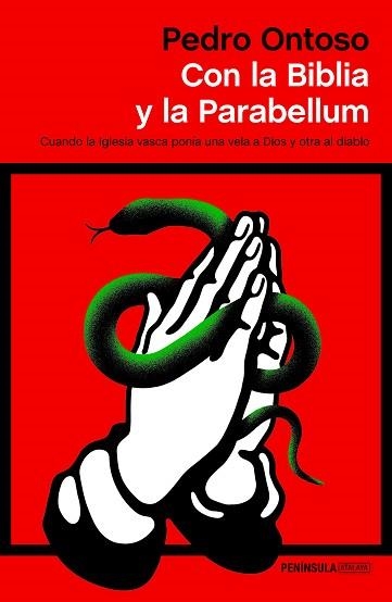 CON LA BIBLIA Y LA PARABELLUM | 9788499428123 | ONTOSO, PEDRO | Llibreria Aqualata | Comprar llibres en català i castellà online | Comprar llibres Igualada