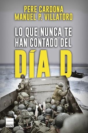 LO QUE NUNCA TE HAN CONTADO DEL DÍA D | 9788417333560 | CARDONA, PERE / P. VILLATORO, MANUEL | Llibreria Aqualata | Comprar llibres en català i castellà online | Comprar llibres Igualada