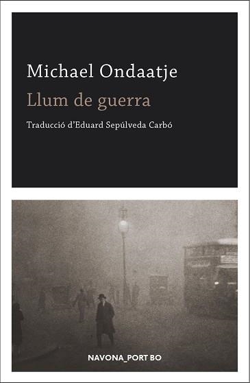 LLUM DE GUERRA | 9788417181888 | ONDAATJE, MICHAEL | Llibreria Aqualata | Comprar llibres en català i castellà online | Comprar llibres Igualada