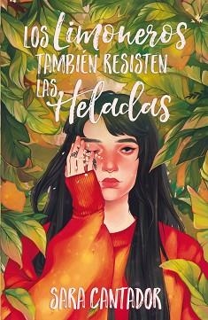 LIMONEROS TAMBIÉN RESISTEN LAS HELADAS, LOS | 9788417622626 | CANTADOR, SARA | Llibreria Aqualata | Comprar llibres en català i castellà online | Comprar llibres Igualada