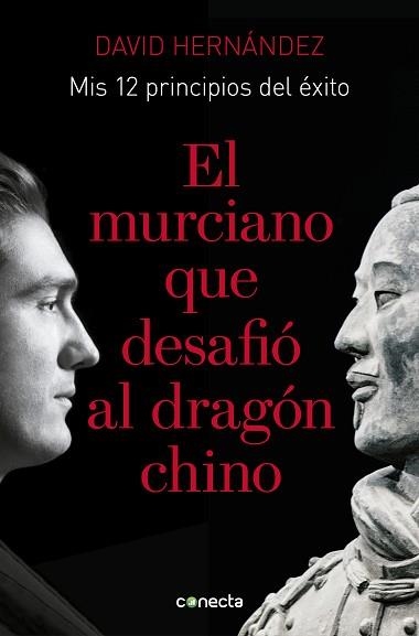 MURCIANO QUE DESAFIÓ AL DRAGÓN CHINO, EL | 9788416883776 | HERNÁNDEZ ZAPATA, DAVID | Llibreria Aqualata | Comprar llibres en català i castellà online | Comprar llibres Igualada