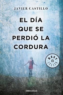 DÍA QUE SE PERDIÓ LA CORDURA, EL | 9788466346122 | CASTILLO, JAVIER | Llibreria Aqualata | Comprar llibres en català i castellà online | Comprar llibres Igualada