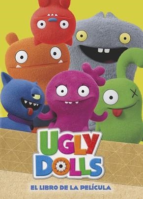 UGLYDOLLS. EL LIBRO DE LA PELÍCULA | 9788448852290 | AA.VV. | Llibreria Aqualata | Comprar llibres en català i castellà online | Comprar llibres Igualada