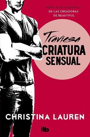 TRAVIESA CRIATURA SENSUAL (WILD SEASONS 2) | 9788490708699 | LAUREN, CHRISTINA | Llibreria Aqualata | Comprar llibres en català i castellà online | Comprar llibres Igualada