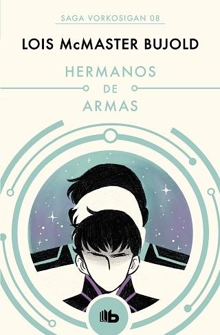 HERMANOS DE ARMAS (LAS AVENTURAS DE MILES VORKOSIGAN 8) | 9788490708590 | BUJOLD, LOIS MCMASTER | Llibreria Aqualata | Comprar llibres en català i castellà online | Comprar llibres Igualada