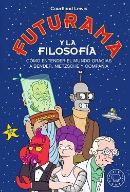 FUTURAMA Y LA FILOSOFÍA | 9788417552329 | LEWIS, COURTLAND | Llibreria Aqualata | Comprar llibres en català i castellà online | Comprar llibres Igualada