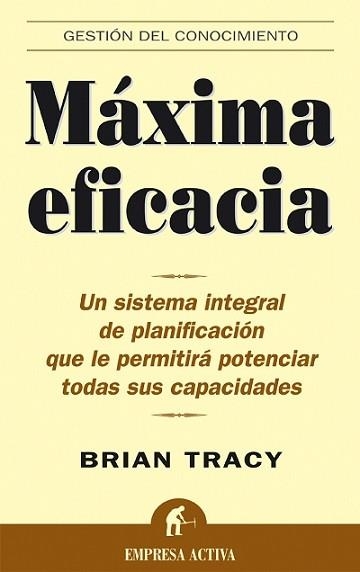 MAXIMA EFICACIA : UN SISTEMA INTEGRAL DE PLANIFICACION QUE L | 9788495787262 | TRACY, BRIAN | Llibreria Aqualata | Comprar llibres en català i castellà online | Comprar llibres Igualada