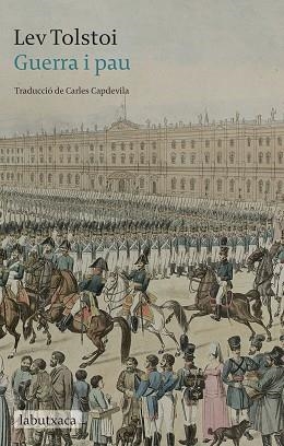 GUERRA I PAU | 9788417420659 | TOLSTÓI, LIEV NIKOLÁIEVICH | Llibreria Aqualata | Comprar llibres en català i castellà online | Comprar llibres Igualada