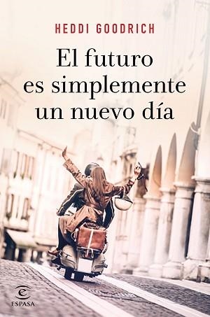 FUTURO ES SIMPLEMENTE UN NUEVO DÍA, EL | 9788467055672 | GOODRICH, HEDDI | Llibreria Aqualata | Comprar llibres en català i castellà online | Comprar llibres Igualada