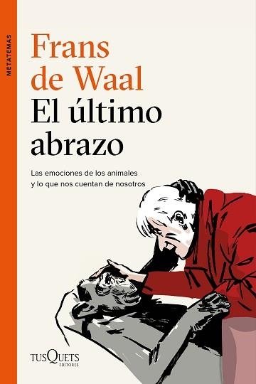 ÚLTIMO ABRAZO, ELS | 9788490666951 | WAAL, FRANS DE | Llibreria Aqualata | Comprar libros en catalán y castellano online | Comprar libros Igualada